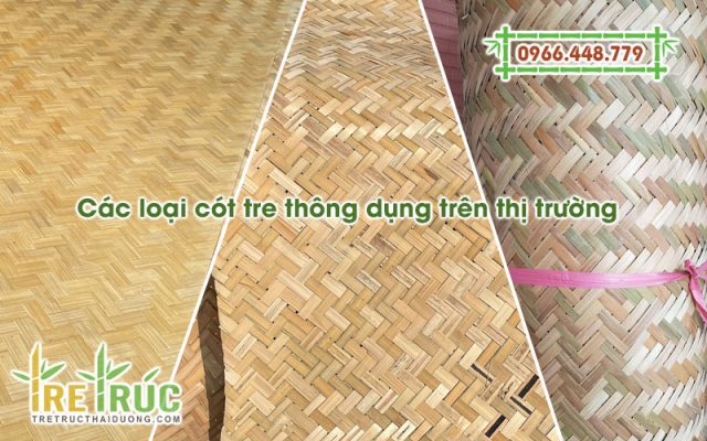 Các loại cót tre thông dụng trên thị trường